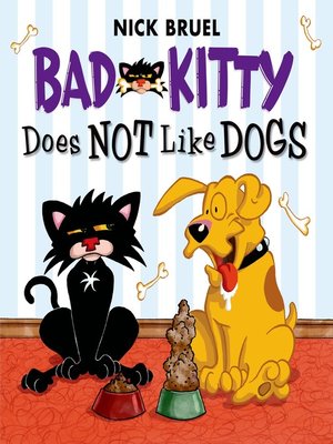 cover image of Bad Kitty Does Not Like Dogs